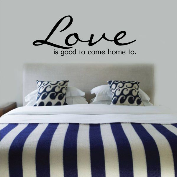 Image of Love Is Good To Come Home To Decal