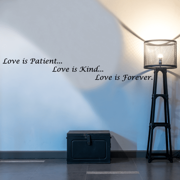 Image of Love is patient Love is kind Love is forever Wall Decal