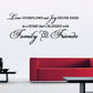 White cursive wall decal with 'Love overflows and joy never ends' and 'Family & Friends'.