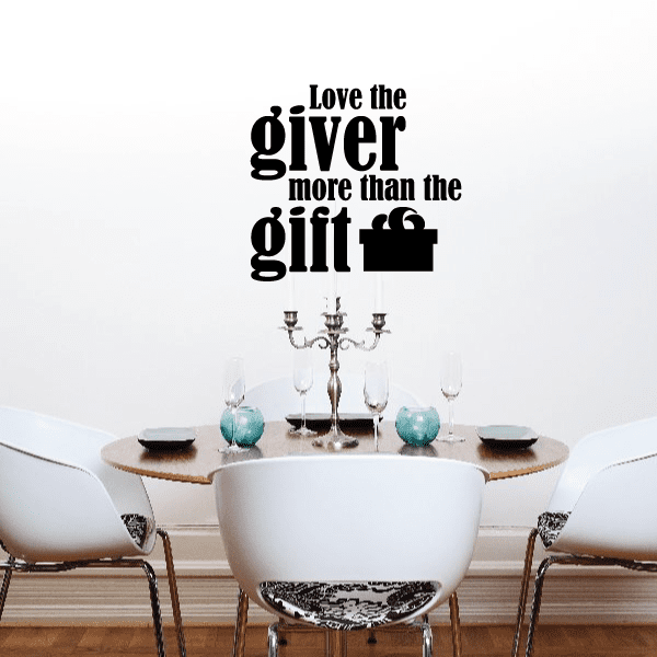 Image of Love The Giver More Than The Gift Quote Decal