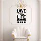 Wall decal with black "LOVE this LIFE of mine" text and five heart icons