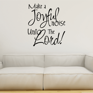 Hand-lettered wall decal with 'Joyful noise unto the Lord' black lettering