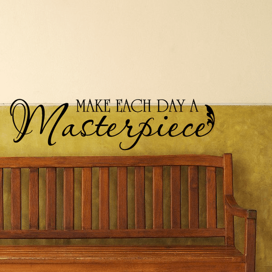 Image of Make each day a Masterpiece Decal