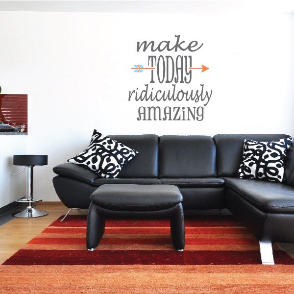 Image of Make Today Ridiculously Amazing Decal