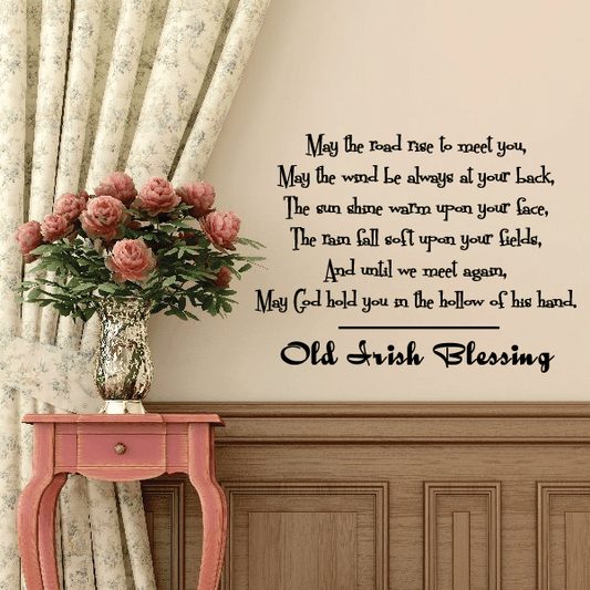 Image of May the road rise to meet you Old Irish blessing Wall Decal