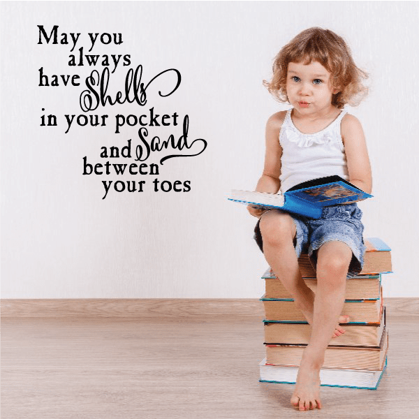 Image of May You Always Have Shells In Your Pocket and Sand Between Your Toes Decal