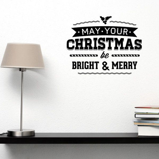 Image of May Your Christmas Be Bright and Merry Quote Decal