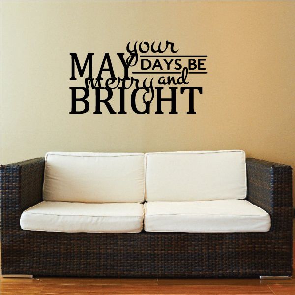 Image of May Your Days Be Merry and Bright Quote Decal