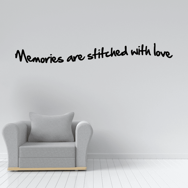 Cursive wall decal: Memories are stitched with love
