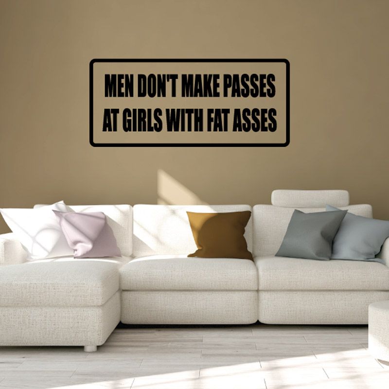 Image of Men don't make passes at girls with fat a**es Decal