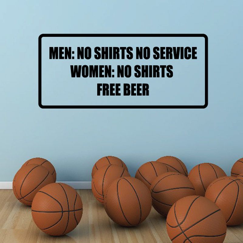 Image of Men: no shirts no service women: no shirts free beer Decal