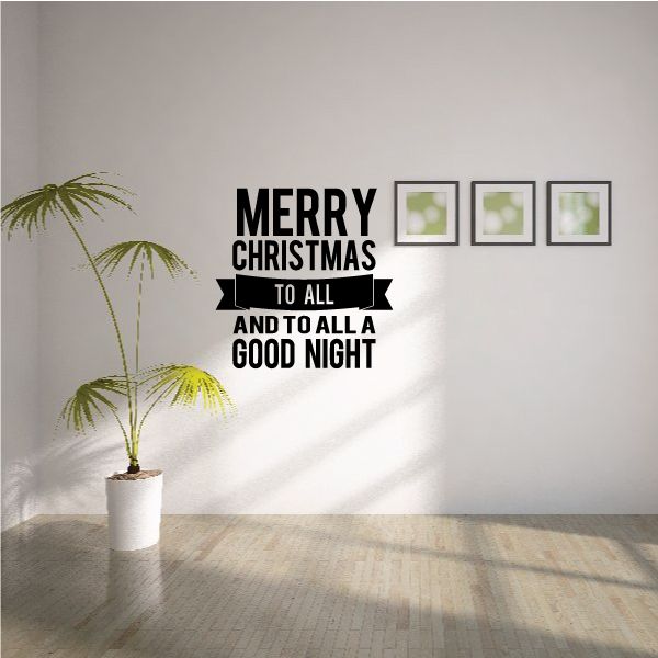 Image of Merry Christmas To All Quote Decal