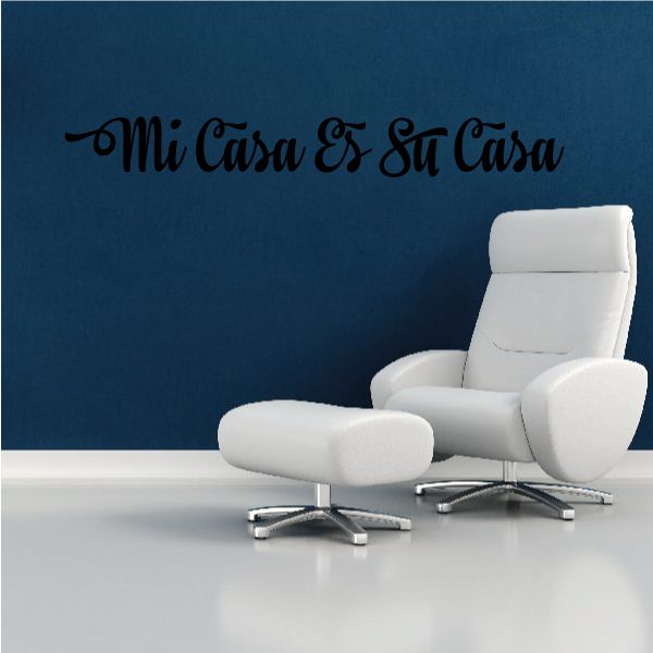 Image of Mi Casa Es Su Casa Wall Decal