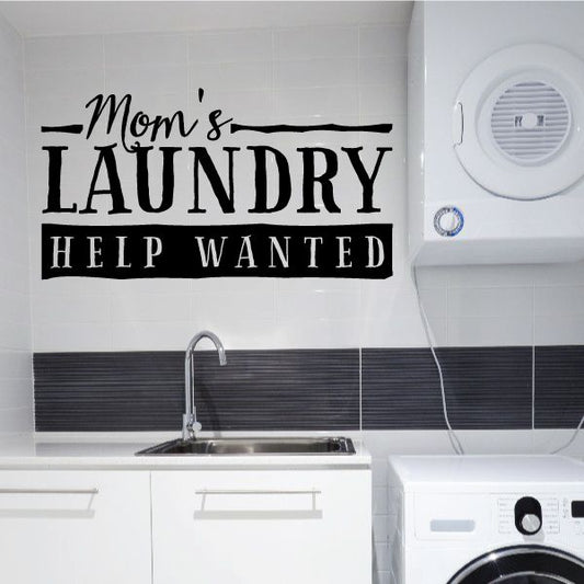 Image of Mom's Laundry Help Wanted Wall Decal