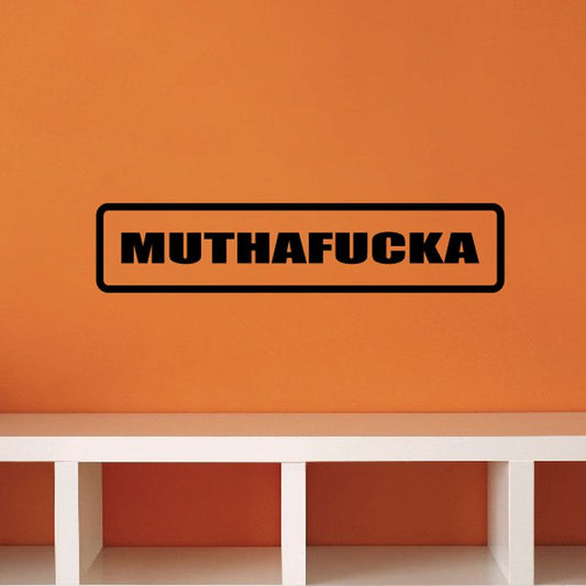 Image of Muthaf*cka Decal