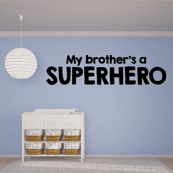 Image of My Brother is A Superhero Wall Decal