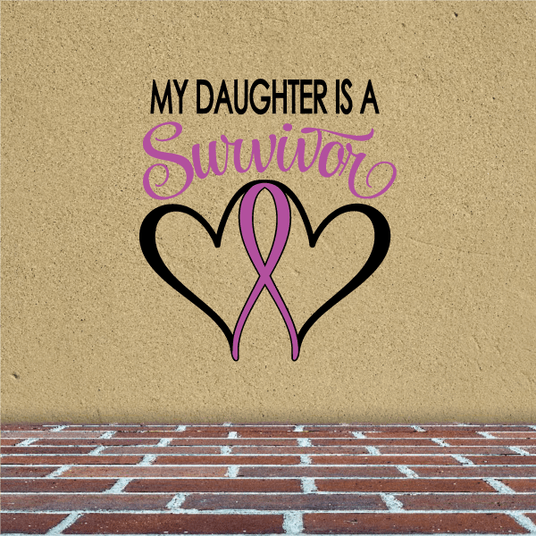 Heart ribbon decal with “My Daughter Is A Survivor” text, pink and black