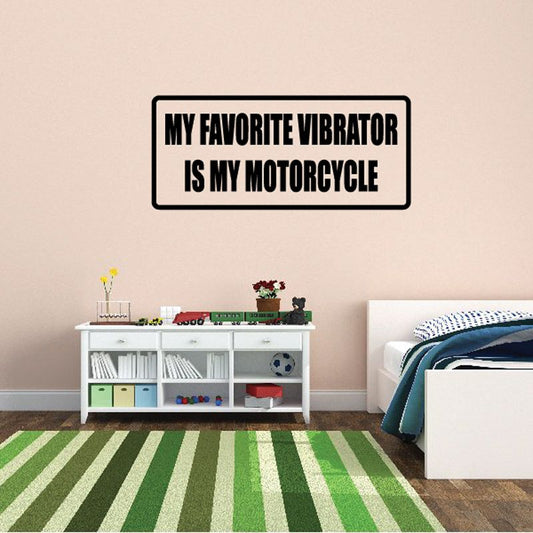 Image of My favorite vibrator is my motorcycle Decal