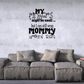 Wall decal with playful handwritten text: “might be small... wrap mommy around them”