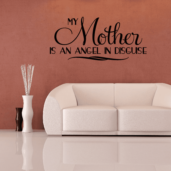 Image of My Mother is an angel in disguise Wall Decal