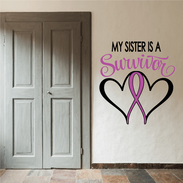 Die cut heart ribbon decal with "My Sister Is A Survivor" text and pink ribbon heart