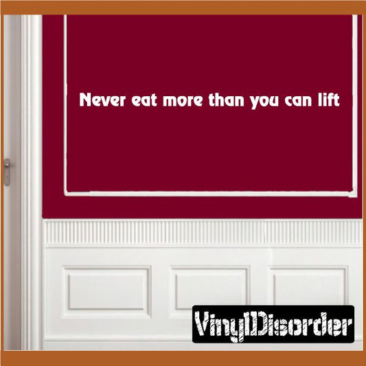 Image of Never eat more than you can lift Wall Decal