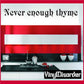 Wall decal with the phrase "Never enough thyme" on a white panel with red border