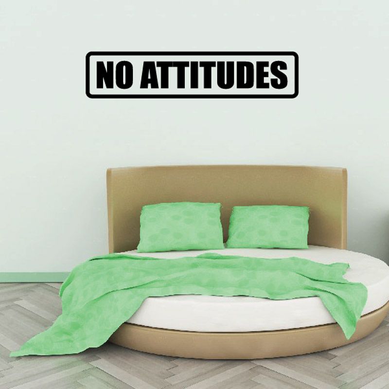 Image of No attitudes Decal