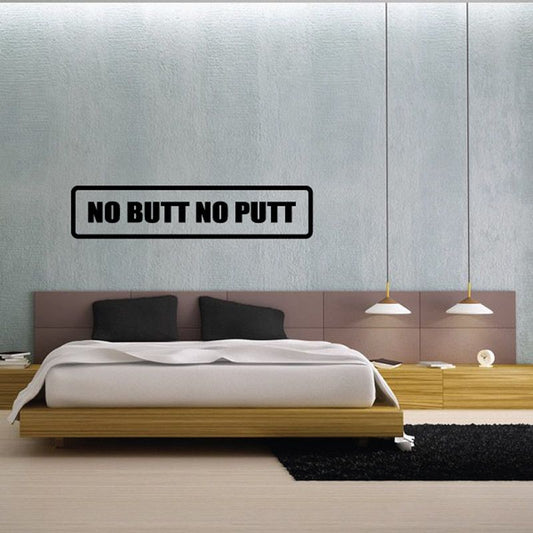 Image of No butt no putt Decal