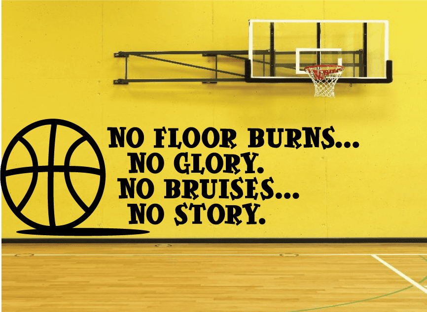 Image of No Floor Burns No Glory No Bruises No Story Quote Wall Decal - Vinyl Decal - Car Decal - Vd003