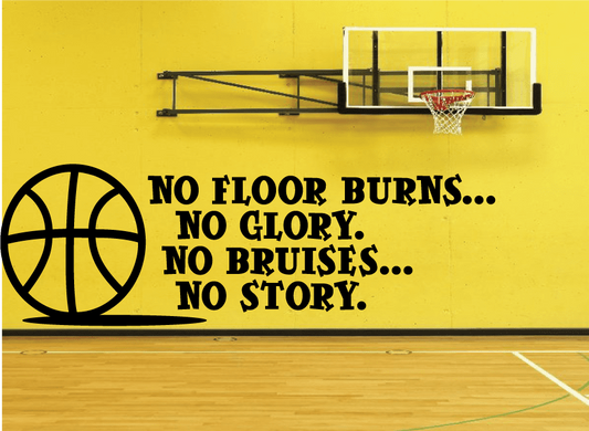 Image of No Floor Burns No Glory No Bruises No Story Quote Wall Decal - Vinyl Decal - Car Decal - Vd003