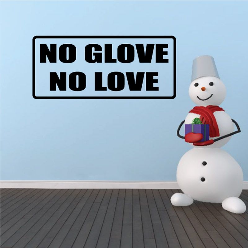 Image of No glove No love Decal