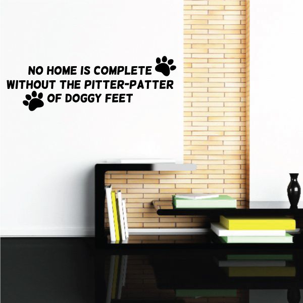 Image of No Home is Complete With out Dogs Wall Decal - Vinyl Decal - Car Decal - Vd004