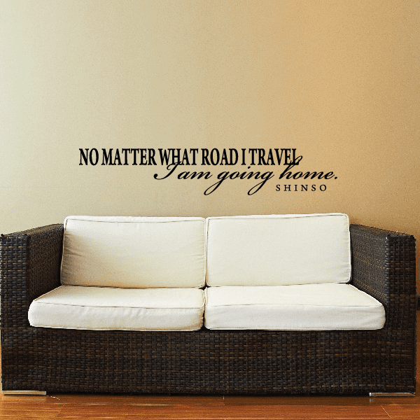 Image of No matter what road I travel I am going home Shinso Wall Decal