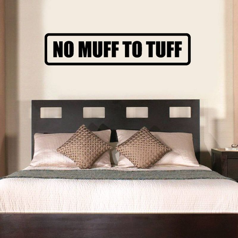 Image of No muff to tuff Decal