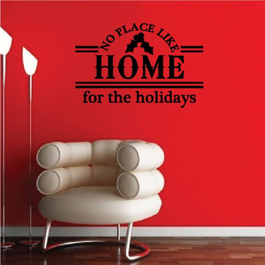 Image of No Place Like Home For The Holidays Quote Decal