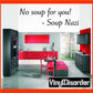 Wall decal text: No soup for you! - Soup Nazi, black lettering