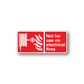 Red safety sticker with warning icon and text 'Not for use on electrical fires'.
