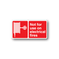 Warning sticker, red and white: Not for use on electrical fires