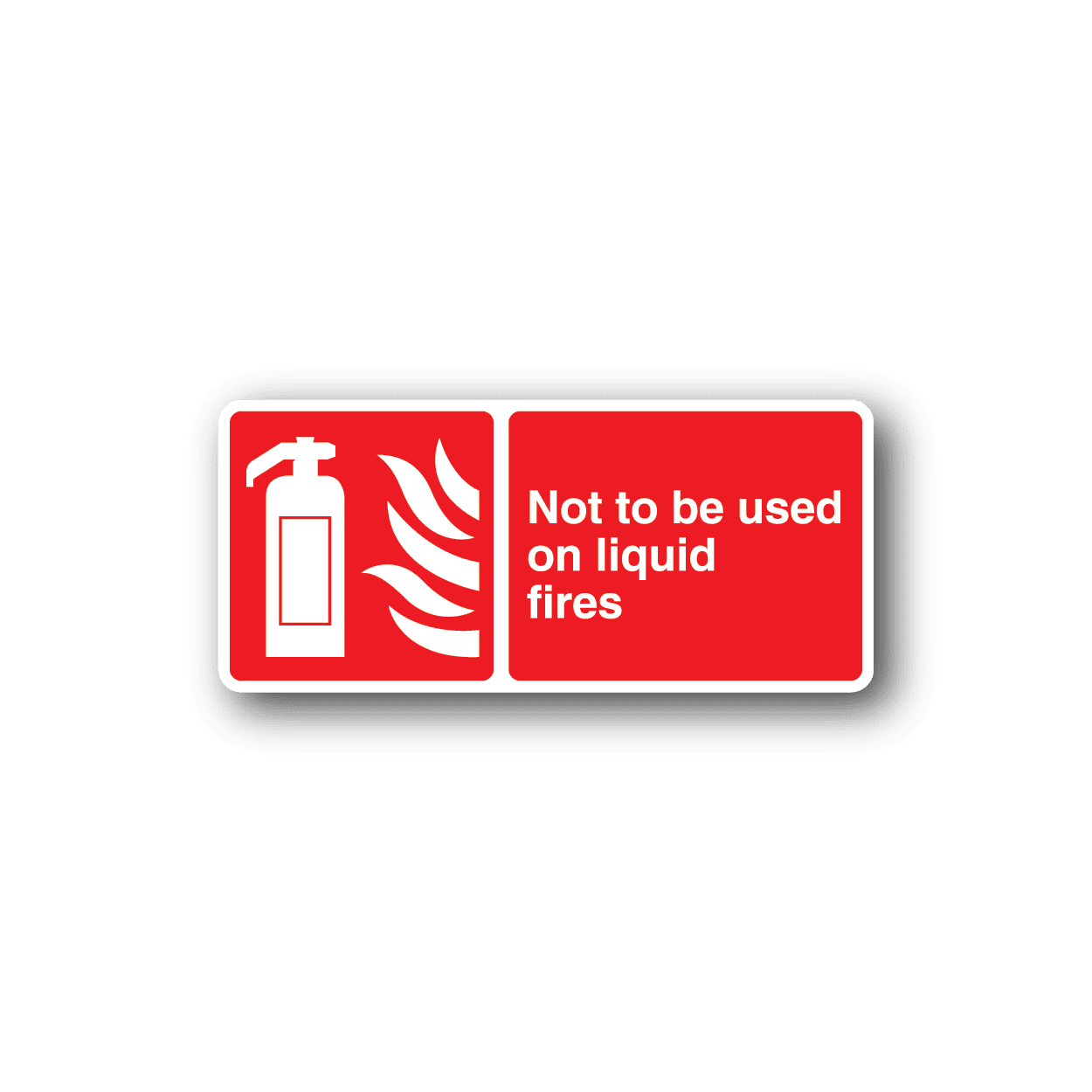 Image of Not To Be Used On Liquid Fires Safety Sticker