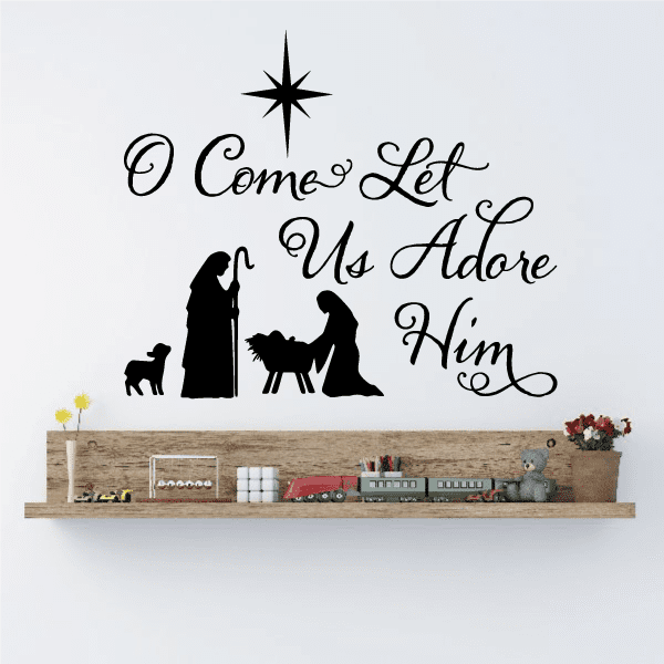 Image of O Come Let Us Adore Him Quote with Nativity Decal