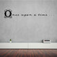 Fantasy wall decal: ornate clock emblem with 'Once upon a time' script