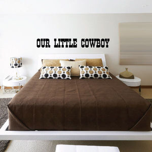 Vinyl wall decal: 'OUR LITTLE COWBOY' in bold black letters