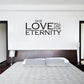 Inspirational wall decal with quote text: OUR LOVE WILL LAST FOR ETERNITY