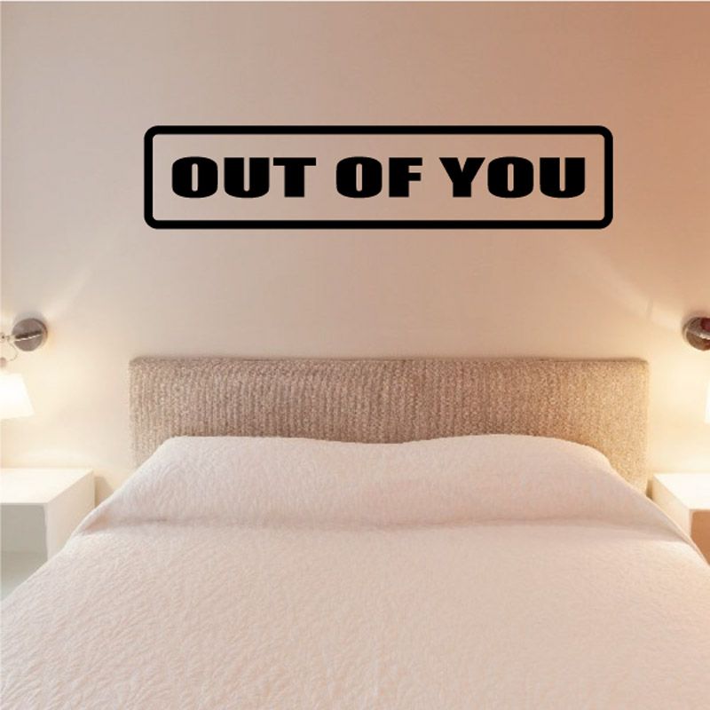 Image of Out of you Decal