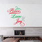 Wall decal with Peace Love Joy lettering in red and green and a gray dove