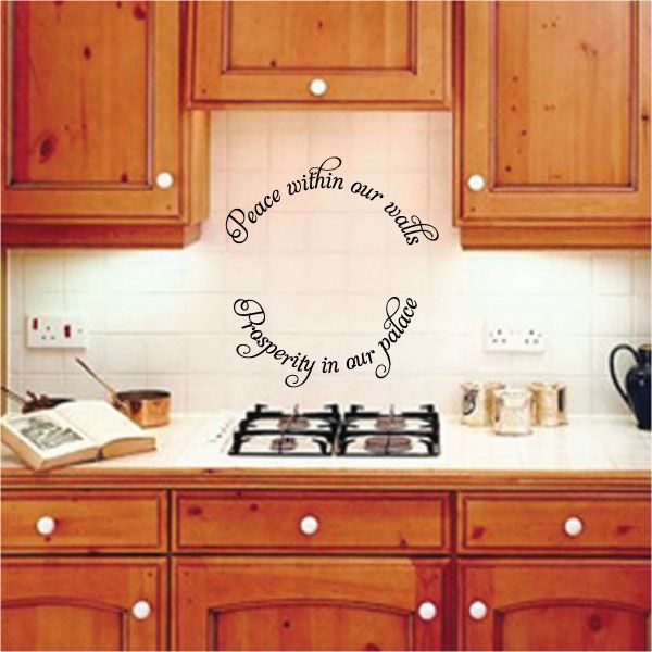 Cursive wall decal text: Peace within our walls and Prosperity in our palace