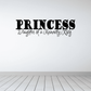 Wall decal with “PRINCESS” and “Daughter of a Heavenly King” text, black