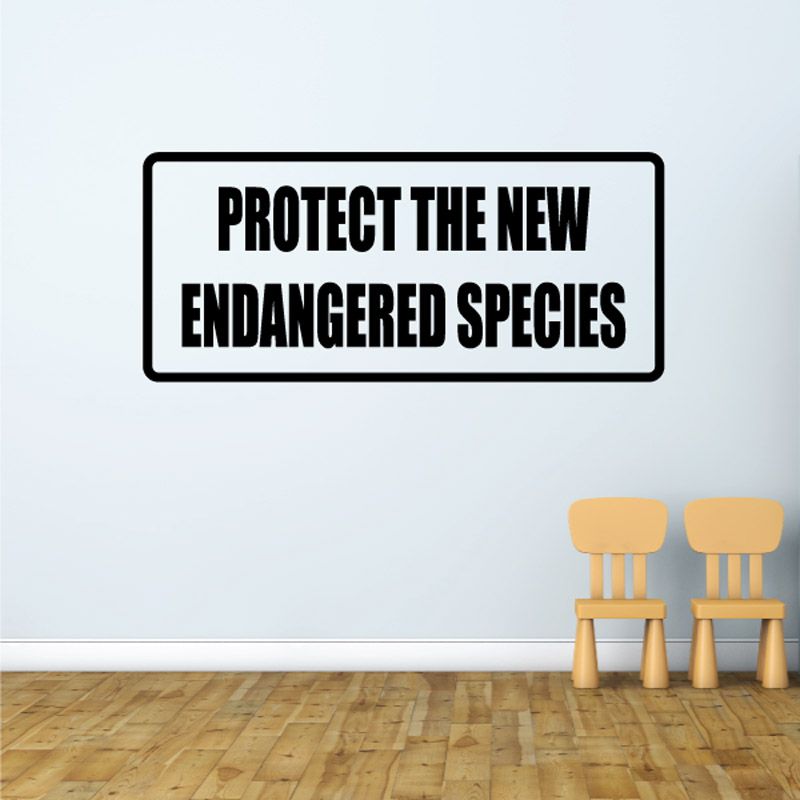 Image of Protect the new endagered species Decal