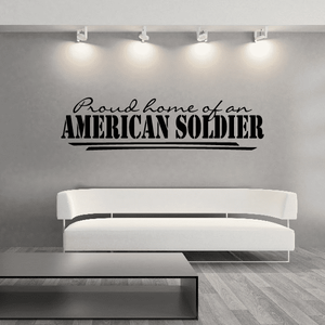 American soldier wall decal with 'Proud home of an AMERICAN SOLDIER' text